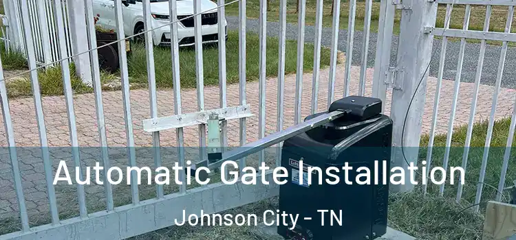  Automatic Gate Installation Johnson City - TN