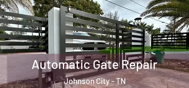 Automatic Gate Repair Johnson City - TN