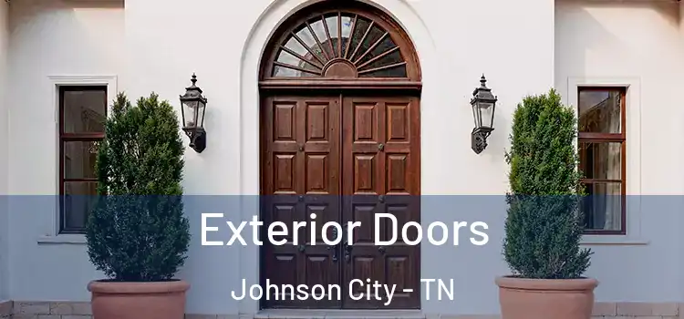 Exterior Doors Johnson City - TN