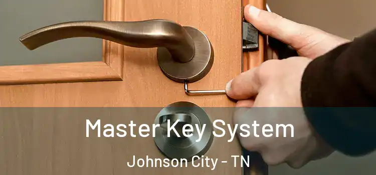 Master Key System Johnson City - TN