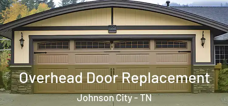  Overhead Door Replacement Johnson City - TN