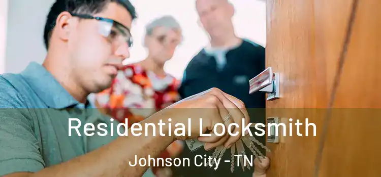 Residential Locksmith Johnson City - TN