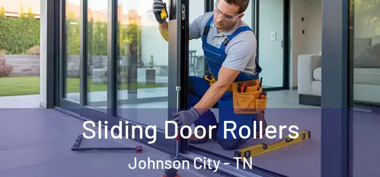 Sliding Door Rollers Johnson City - TN